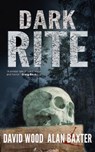 Dark Rite - David Wood ; Alan Baxter - 9781386633112