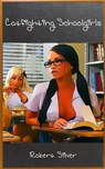 Catfighting Schoolgirls - Robert Silver - 9781386651437