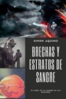 Brechas y Estratos de Sangre: El papel de la sangre en las naciones - simon aquino - 9781386656302