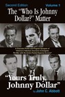 The “Who Is Johnny Dollar?” Matter, Volume 1 - John C. Abbott - 9781386657156