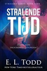 Stralende tijd - E. L. Todd - 9781386680055