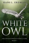 White Owl - Hans Erdman - 9781386680802