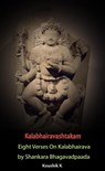 Kalabhairavashtakam : Eight Verses on Kalabhairava By Shankara Bhagavadpaada - Koushik K - 9781386682844