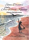 Some Dreams are Worth Keeping - Susan Johnson - 9781386683322