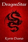DragonStar - Kyra Dune - 9781386697275