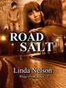 Road Salt - Linda Nelson - 9781386700555