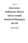 Innovation: Definitions, History and an example fromSocial Housing in the UK - Simon Taylor - 9781386709640