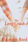 The Long Crush - Elizabeth Reed - 9781386710271