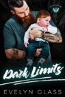 Dark Limits - Evelyn Glass - 9781386750529