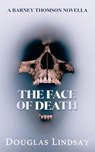The Face of Death - Douglas Lindsay - 9781386762584