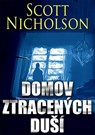 Domov ztracených duší - Scott Nicholson - 9781386777212