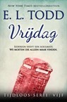 Vrijdag - E. L. Todd - 9781386820697