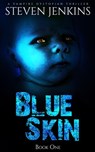 Blue Skin: Book One - Steven Jenkins - 9781386855019