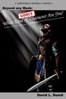 Beyond Any Mask: What Kind of Godly Character Are You? - David Hamil - 9781386864301