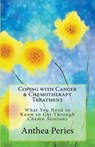 Coping with Cancer & Chemotherapy Treatment - Anthea Peries - 9781386866961