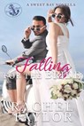 Falling For the Bride: A Sweet Bay Novella - Rachel Taylor - 9781386873679