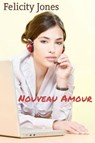 Nouveau Amour - Felicity Jones ; Icy Rivers ; B. Sting ; John Blandly - 9781386888826