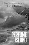 Perfume Island - Curtis Bausse - 9781386902188