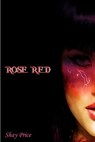 Rose Red - Shay Price - 9781386903604