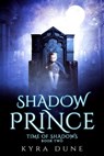 Shadow Prince - Kyra Dune - 9781386917779