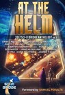 At the Helm: Volume 1: A Sci-Fi Bridge Anthology - Rhett C. Bruno ; Steve Beaulieu ; Chris Pourteau ; Jasper T. Scott ; Daniel Arenson ; Jennifer Foehner Wells ; Bob Mayer ; Robert Kroese ; Jeff Carlson ; Jamie McFarlane ; Linda Nagata ; M. Pax ; David Bruns ; Rachel Aukes ; Samuel Peralta - 9781386920663