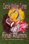 Final Alumni - Carole Walker Carter - 9781386929826