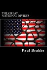 The Great National Divides - Paul Brakke - 9781386940678