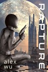 Rapture - Alex P. Wu - 9781386973126