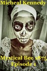 Mystical Bee 1875 - Michael Kennedy - 9781386996200