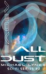 Above All Dust - Michael Lynes - 9781386996439