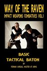 Way of the Raven Impact Weapons Volume One - Fernan Vargas - 9781387047390