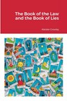 The Book of the Law and the Book of Lies - Aleister Crowley - 9781387519507