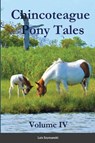 Chincoteague Pony Tales - Lois Szymanski - 9781387685219