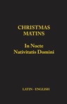 Christmas Matins - Monks of Clear Creek - 9781387783854
