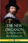 The New Organon (Novum Organum) - Francis Bacon - 9781387813674