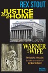 Justice Ends at Home and Warner & Wife - Rex Stout - 9781387883745