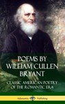 Poems by William Cullen Bryant - William Cullen Bryant - 9781387949373