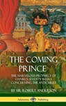 The Coming Prince - Sir Robert Anderson - 9781387998210