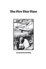 The Fire This Time - David Lincoln King - 9781388288532