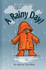 A Rainy Day - BLUE,  Tyler - 9781389647116