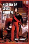 History of Louis Philippe - John S C Abbott - 9781389649806