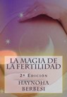 La Magia de la Fertilidad - Haynoha Berbesi - 9781393008705