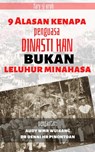 9 Alasan Kenapa Penguasa Dinasti Han Bukan Leluhur Minahasa - FARY SJ OROH - 9781393015345