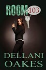 Room 103 - Dellani Oakes - 9781393017981