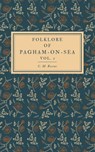 Folklore of Pagham-on-Sea Vol. 1 - C. M. Rosens - 9781393020660