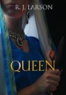 Queen - R. J. Larson - 9781393021568