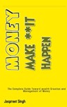 Money Make **it Happen - jaspreet singh - 9781393029991