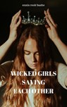 Wicked Girls Saving Each Other - Ennis Rook Bashe - 9781393030577
