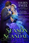 A Season for Scandal - Golden Angel - 9781393041795