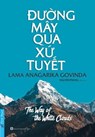 Đường Mây Qua Xứ Tuyết - Nguyên Phong ; Lama Anagarika Govinda - 9781393063902